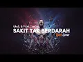 Lagu WALI \u0026 FITRI CARLINA - SAKIT TAK BERDARAH (2020) | DJENT COVER #NNMRequest @andixfunk9999