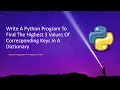 Write A Python Program To Find The Highest 3 Values Of Corresponding Keys In A Dictionary