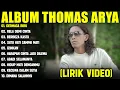 Download Lagu DERMAGA BIRU - THOMAS ARYA FULL ALBUM TERBAIK (LIRIK VIDEO) RELA DEMI CINTA - LAGU MELAYU 2025