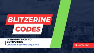 LECTURE 3 ESCAPE SEQUENCE PYTHON INTRODUCTION TO COMPUTING