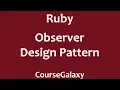 Observer Design Pattern In Ruby