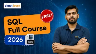 SQL Full Course 2026 FREE SQL Tutorial For Beginners Advanced SQL Course Simplilearn