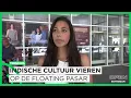 Download Lagu Indische cultuur vieren op de Floating Pasar | TRENDING