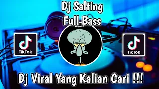 dj salting full bass viral tik tok terbaru 2021 yang kalian cari 