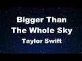 Karaoke♬ Bigger Than The Whole Sky - Taylor Swift 【No Guide Melody】 Instrumental