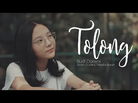 Download MP3 Tolong - Budi Doremi (Andri Guitara ft Misellia Ikwan) cover