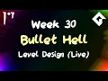 Bullet Hell - Week 30