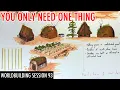 A Single Feature to Start Worldbuilding - Worldbuilding Session 93