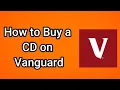 How to Buy a CD on Vanguard - Full Guide