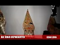 KI DALANG EKO SUWARYO // SULUK PATET SANGA