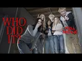 Lagu WHO DID IT? FULL MOVIE