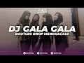 Download Lagu DJ GALA GALA - RHOMA IRAMA || BOOTLEG DANGDUT ENAKEN X DROP MENGKACAU🔥!!!