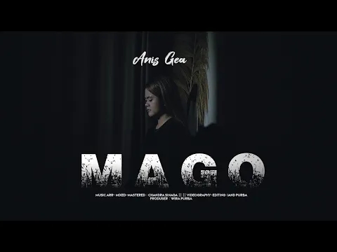 Download MP3 MAGO - ANIS GEA || OFFICIAL VIDEO