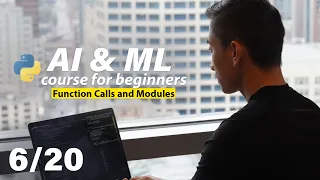 Function Calls and Modules in Python Tutorial AI Machine Learning Course for Beginners