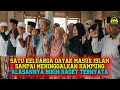 SEMUA MANANGIS HARU SATU KELUARGA DAYAK MASUK ISLAM SAMPAI MENINGGALKAN KAMPUNGNYA