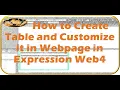MS Expression Web4 Learning from beginning Lesson 08 - How to Create Table Customize it in Webpage