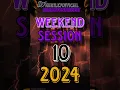 Download Lagu DJ KurtleyOfficial Weekend Session 10 2024