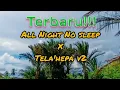 Download Lagu DJ ALL NIGHT NO SLEEP X TELA'HEPA V2 (SLOW REMIX FULL BASS 2020)