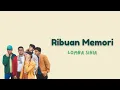 Lomba Sihir - Ribuan Memori (lirik)