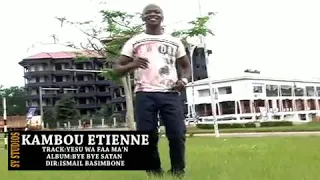 Download Etienne Kambou - YESU WA FA MAN MP3