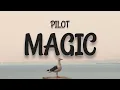 Pilot - Magic (Lyrics)