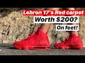 Lebron 17 s Red Carpet IS IT REALLY WORTH 200 ON FEET REVIEW