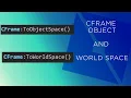 How to use CFrame ToWorldSpace and CFrame ToObjectSpace in Roblox Studio