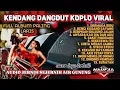 Download Lagu KENDANG DANGDUT _KOPLO VIRAL_ KENDANG JAIPONG _NAUFAL AUDIO _CLARITY _HD