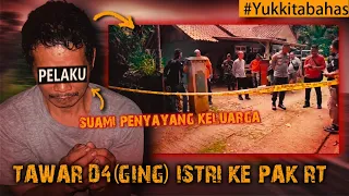 ISTRI YG BAIK, BERAKHIR NAAS DI TANGAN SUAMI PENYAYANG KELUARGA #Yukkitabahas