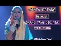 Download Lagu Ceramah Ustadzah Oki Setiana Dewi || Cinta datang setelah orang yang dicintai telah tiada