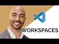 Master VS Code Workspaces
