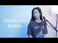 Download Lagu TAK BERHARAP LAGI - RAISA | COVER BY MICHELA THEA #raisa #michelathea