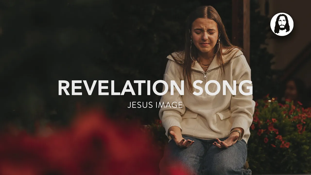 Revelation Song | Jesus Image Revelation Song | Jesus Image