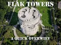 A QUICK LOOK AT THE FLAK TOWERS