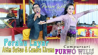 Download MANTAP.. LUUR..! CANDRA KIRANA \u0026 ATIM SATUS // PERAHU LAYAR // CS PURWO WILIS MP3