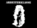 Download Lagu Arbeiterklasse - Intro-Letzter Dreck