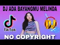 Download Lagu DJ ADA BAYANGMU viral tiktok | DJ No Copyright
