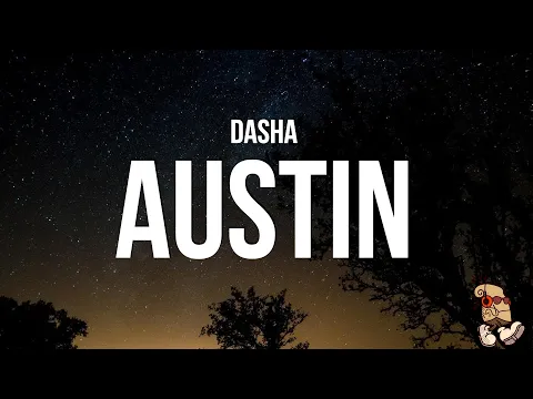 Download MP3 Dasha - Austin (Lyrics)