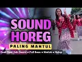 Download Lagu SOUND HOREG YANG KALIAN CARI ● DJ CEKSOUND FULLBASS TERBARU 2025