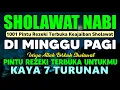 Lagu SHOLAWAT JIBRIL PENARIK REZEKI PALING DAHSYAT, Sholawat Nabi Muhammad SAW, Salawat Jibril Merdu