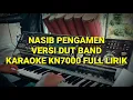 Lagu Nasib Pengamen Karaoke Versi Dut Band Kn7000 Full Lirik