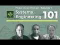 Systems Engineering 101 Model Vision EP 01