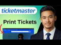 How to Print Tickets on Ticketmaster Complete Tutorial