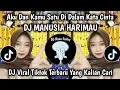 Download Lagu DJ AKU DAN KAMU SATU DI DALAM KATA CINTA || DJ MANUSIA HARIMAU BY AGUS SOPAN VIRAL TIKTOK TERBARU!