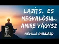 Download Lagu Neville Goddard magyarul: Lazíts, és megvalósul, amit kívánsz – Sanyával