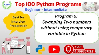 Python Program 005 Swap Two Numbers Without Temporary Variable Python Interview Program