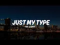Lagu Just My Type - The Vamps (Lyric Video)