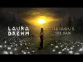 Download Lagu Laura Brehm - The Dawn Is Still Dark (Full Album)