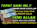 Download Lagu 🔴ALHAMDULILLAH🤲 BARU PUTAR SEBENTAR UANG BENAR2 DATANG SENDIRI KERUMAH, DOA KEKAYAAN PALING MUSTAJAB
