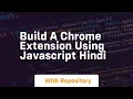 Build a chrome extension using javascript hindi